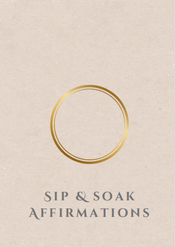 SiP iT ~ SoAK iT  AFFIRMATION CARDS